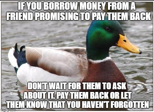 A good friend should pay without needing to be asked
