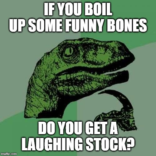 A Humerus Joke