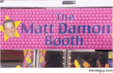 a matt damon booth because why not