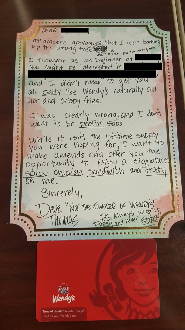 A month ago I replied to a spam email from someone named Dave Thomas jokingly telling him to stick to his fast food business instead of spamming people Today I received this letter from him