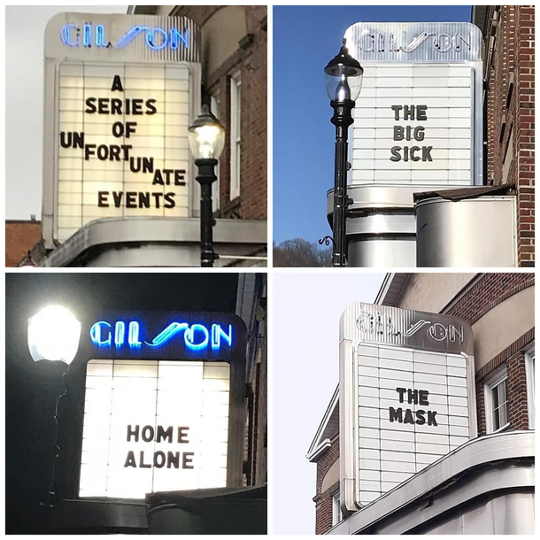 A small movie theater near my best friends house has been putting up relevant movie titles while theyve been closed due to the pandemic