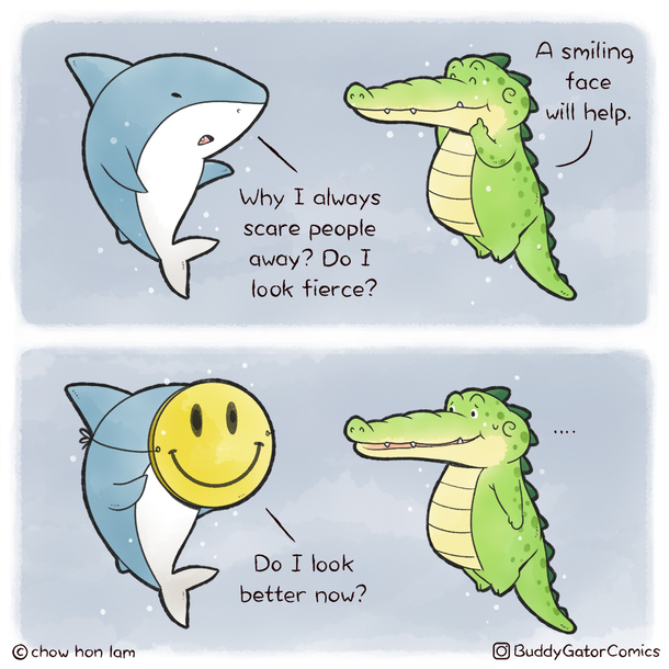 A smiling face will help