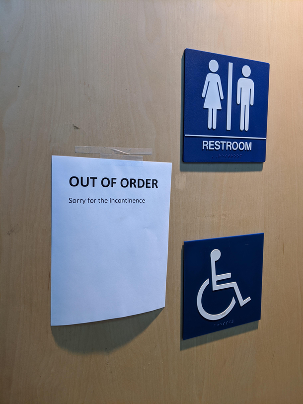 A very empathetic out of order sign