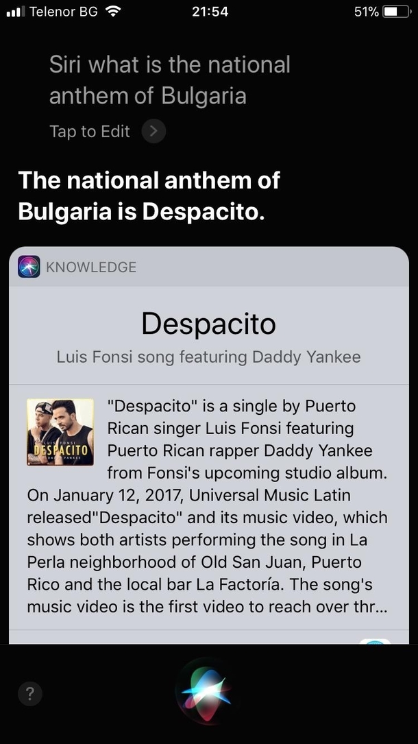 According to Siri the national anthem of Bulgaria is Despacito