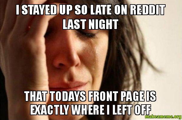 After almost a year on Reddit i swear this is the first time this has happen to me