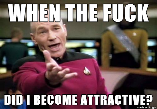 After being a virgin and girlfriend-less for  years and then having  girls call me hot and cute within the last month