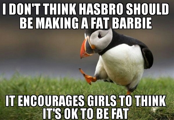 After hearing about that new fat barbie