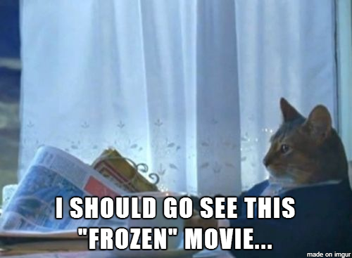 After hearing that its made almost a billion dollars and reading all of the Reddit love
