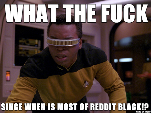 After seeing so many Black guy problems memes on Reddit today - Introducing Annoyed La Forge