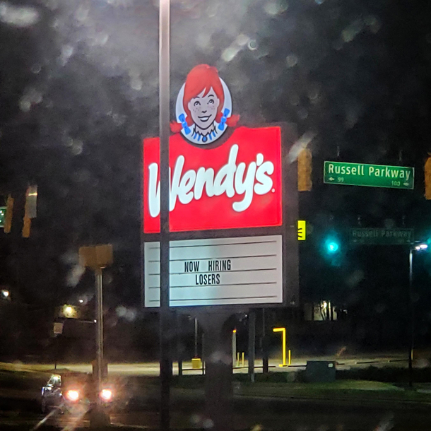 Ah yes Wendys where we value our employees