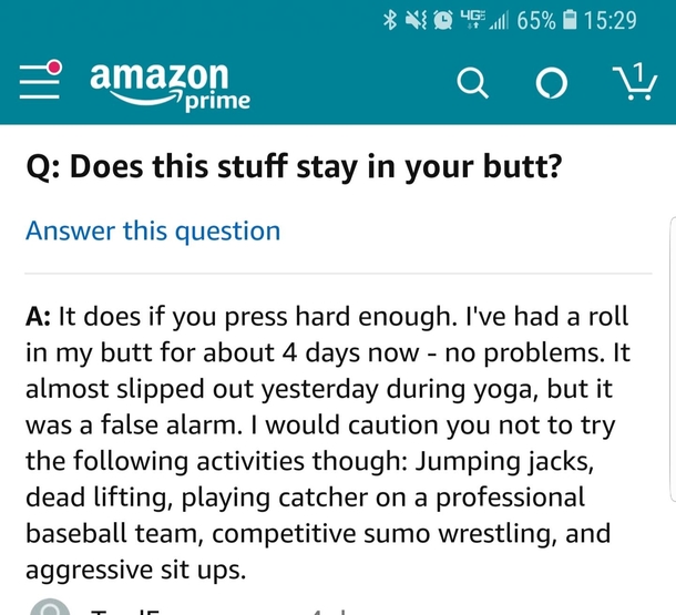 Alright which one of you started answering toilet paper questions on Amazon