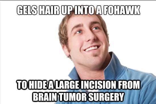 Always thought he looked like the biggest asshole but then I got to know him