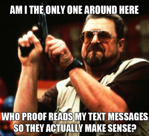 Am I the only one around here