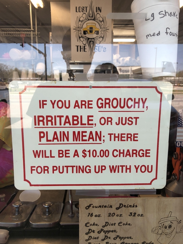 An actual sign at an ice cream shop I visited I asked if they were serious about it They are