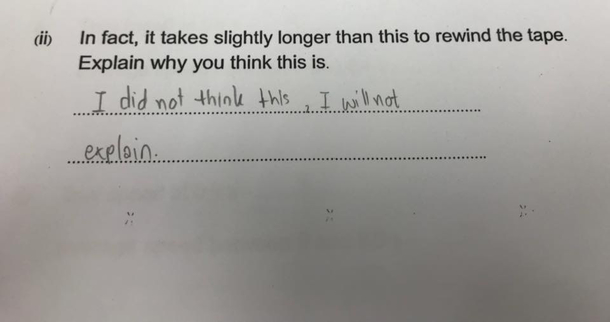 An answer from a student  on a recent science exam