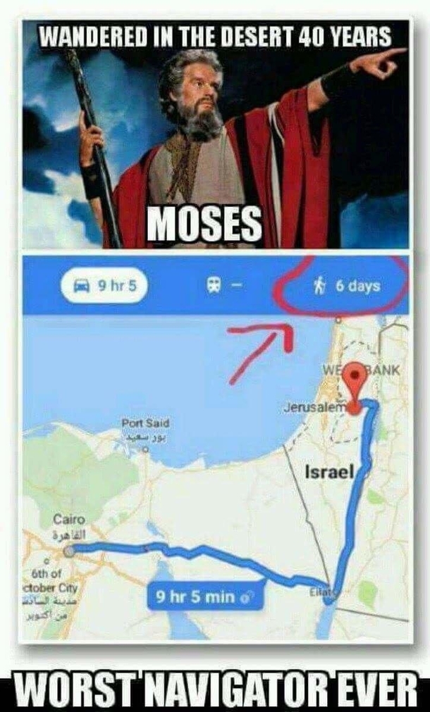 And I thought I was a bad navigator