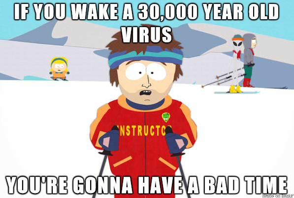 And the French thawed out the Zombie Virus