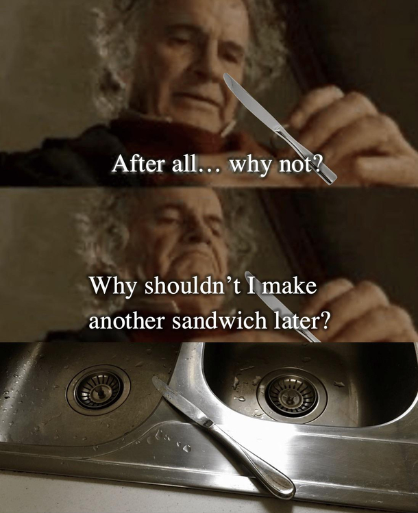 And then the sandwich never got made