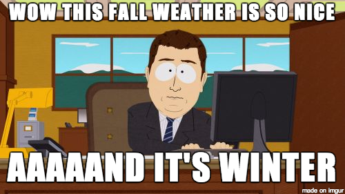 Anyone living in the midwest will understand