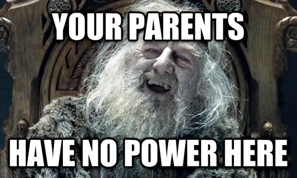 Anytime I deal with snobby  year olds who insist I talk to their parents when they have broken the law
