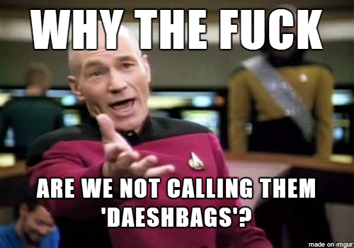 Apparently ISIS hates being called Daesh