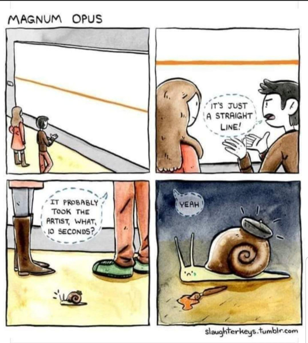 Artist snail is not appreciated