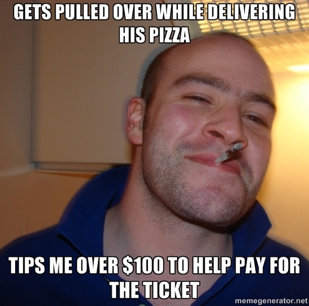 As a delivery driver this GG really saved my butt as someone who can barely pay their bills already
