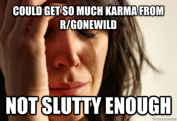 As a girl on reddit this is how I often feel