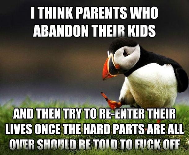 As a non-Deadbeat Dad who was there for his kids - Meme Guy