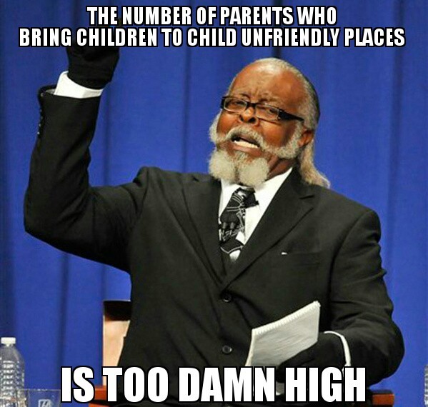 As a parent who paid a sitter so my spouse and I could have a quiet date night out the following bothers me to no end