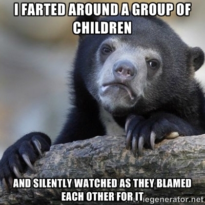 As a person who works around children this is a guilty pleasure of mine They never suspect an adult would do it