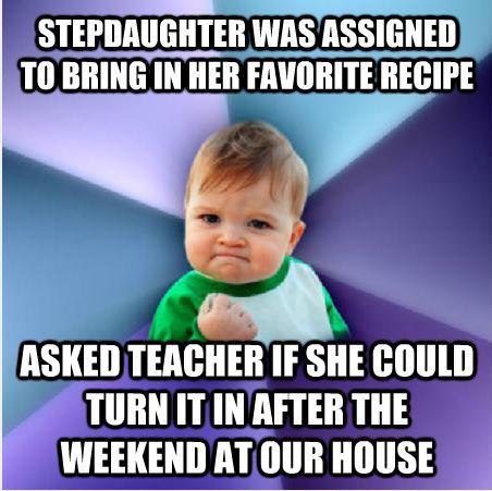 As a stepmom this is as pretty big accomplishment