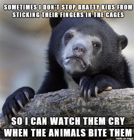 As a zookeeper it starts to get old pretty fast