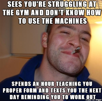 As someone terrified of looking like an idiot at the gym this guy saved my life