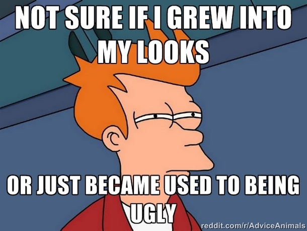 As someone who is formerly insecure about his looks