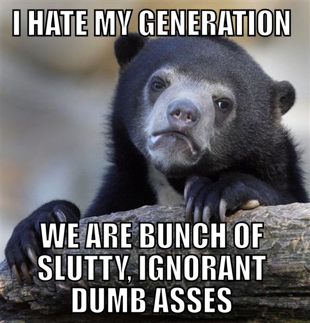 As someone who is  I cant help but to feel ashamed about our actions especially the ones younger