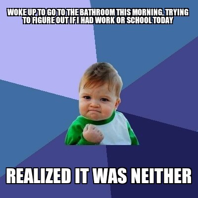 As someone who only has one day off a week this was the best feeling