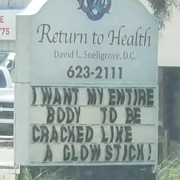 Awesome sign at local chiropractor office