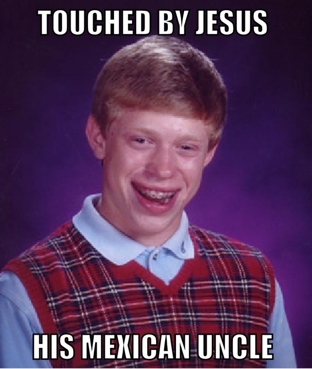 Bad luck Brian