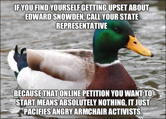 Because we all know the online petitions for Snowden are only a matter of time