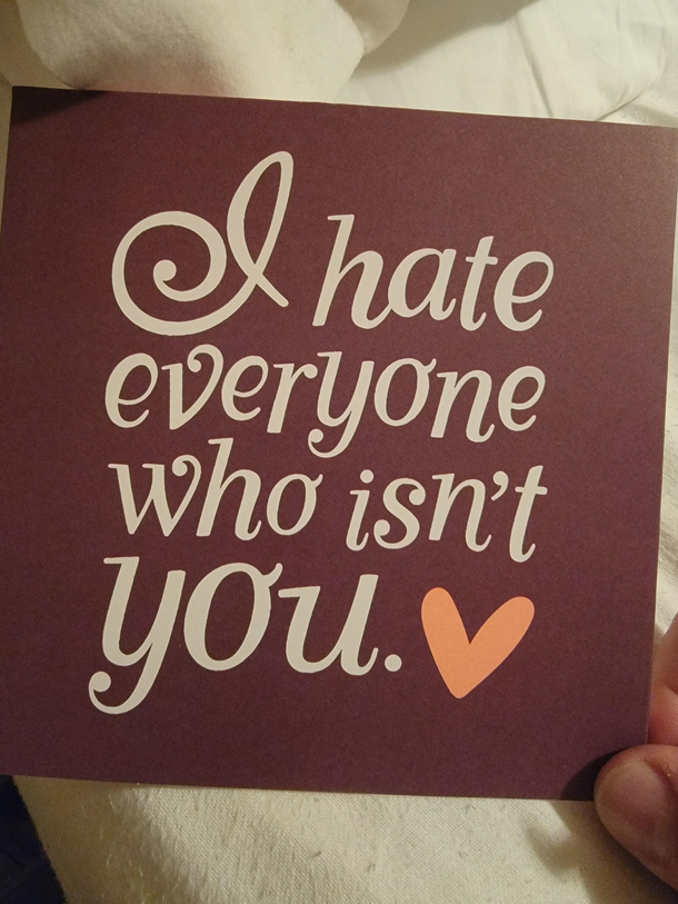Been married almost  years and this is the best Valentines day card my wife has ever given me
