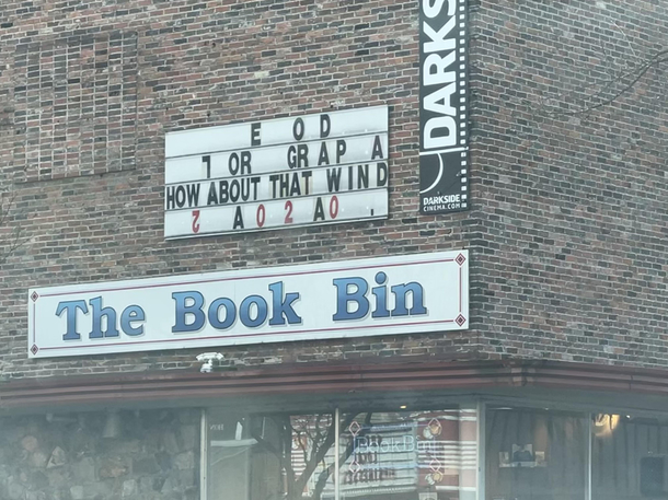 Before a recent wind storm the sign said Be good or grandpa will tell stories about  again