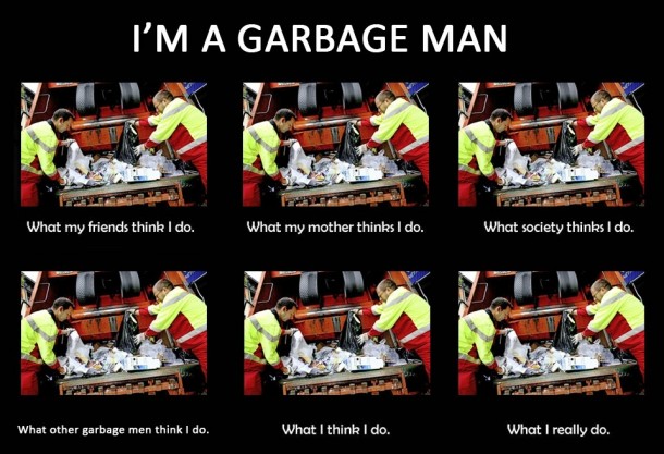 Being a garbage man 