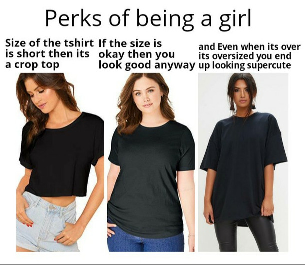 Being a girl has its ups too