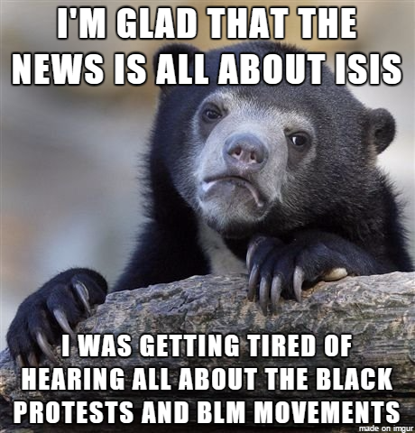 Being someone who isnt racist I just get tired of hearing about it