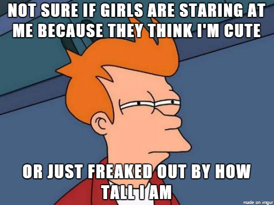 Being the tall guy can get confusing