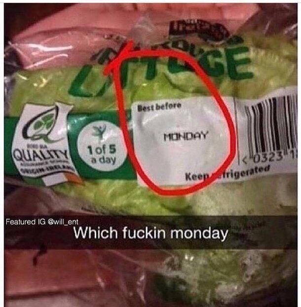 Best before tomorrowI think