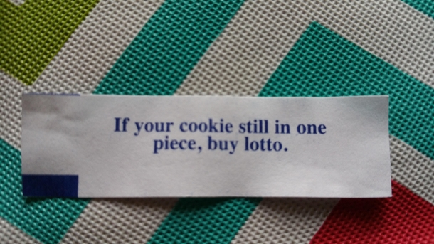 Best bit of fortune cookie wisdom Ive ever received