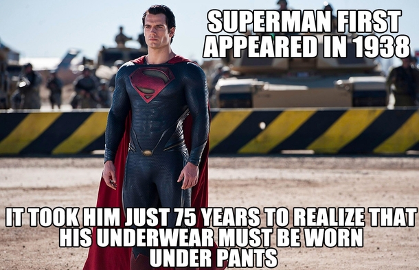 Better late than never Superman