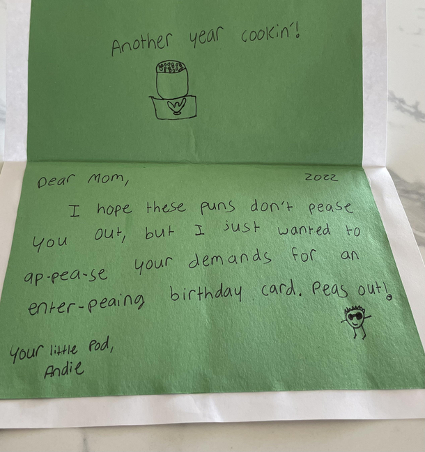 Birthday card my daughter wrote me I hate peas